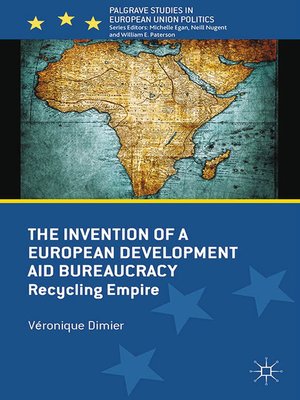 cover image of The Invention of a European Development Aid Bureaucracy